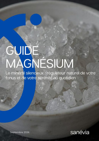 Guide Magnésium : Le minéral silencieux : régulateur naturel de votre tonus et de votre sérénité au quotidien