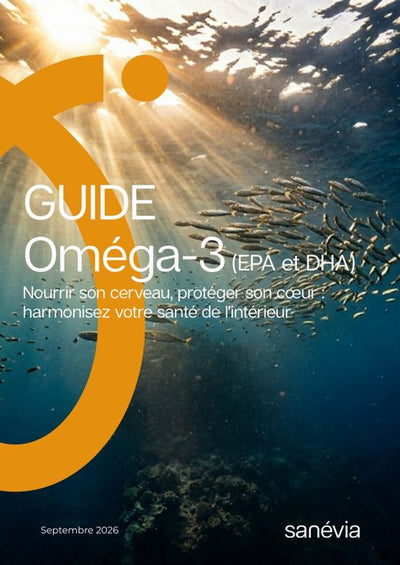 Guide Oméga-3 : Nourrir son cerveau, protéger son cœur : harmonisez votre santé de l'intérieur Oméga-3 (EPA et DHA)